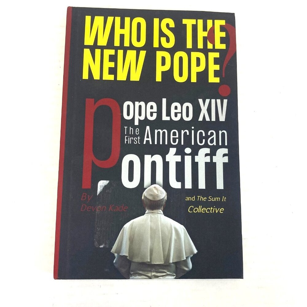 Who is the New Pope? Pope Leo XIV The First American Pontiff Hardcover Book 2025